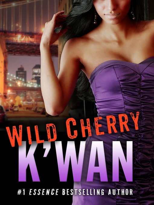 Title details for Wild Cherry by K'wan - Wait list
